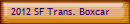 2012 SF Trans. Boxcar