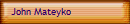John Mateyko