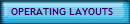 OPERATING LAYOUTS