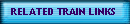 RELATED TRAIN LINKS
