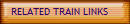 RELATED TRAIN LINKS
