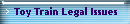 Toy Train Legal Issues
